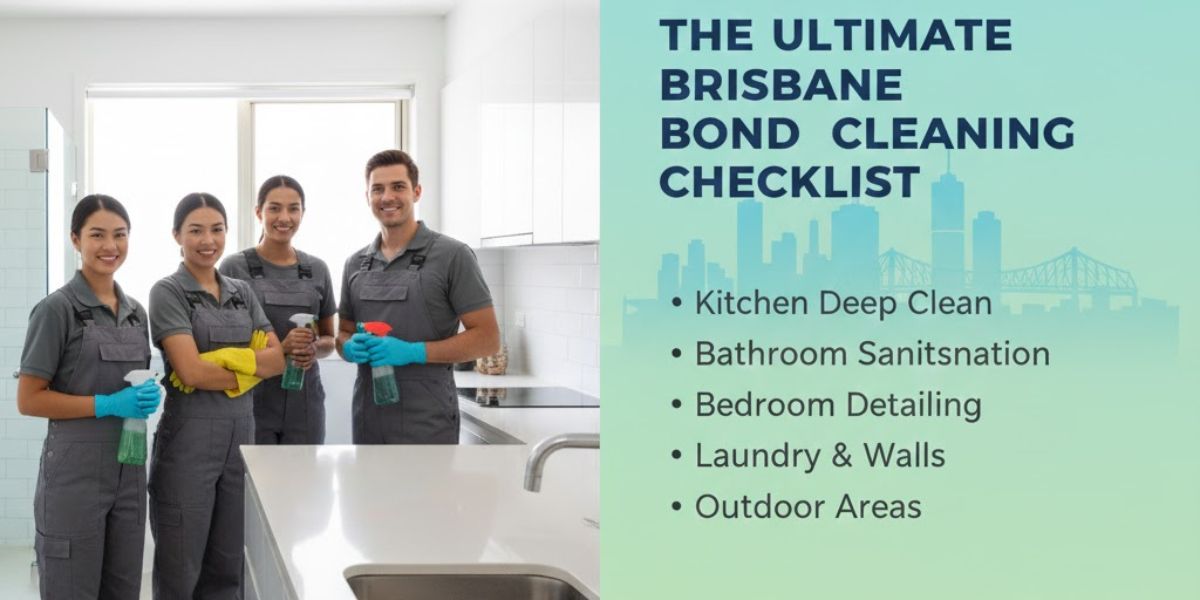 The Ultimate Brisbane Bond Cleaning Checklist