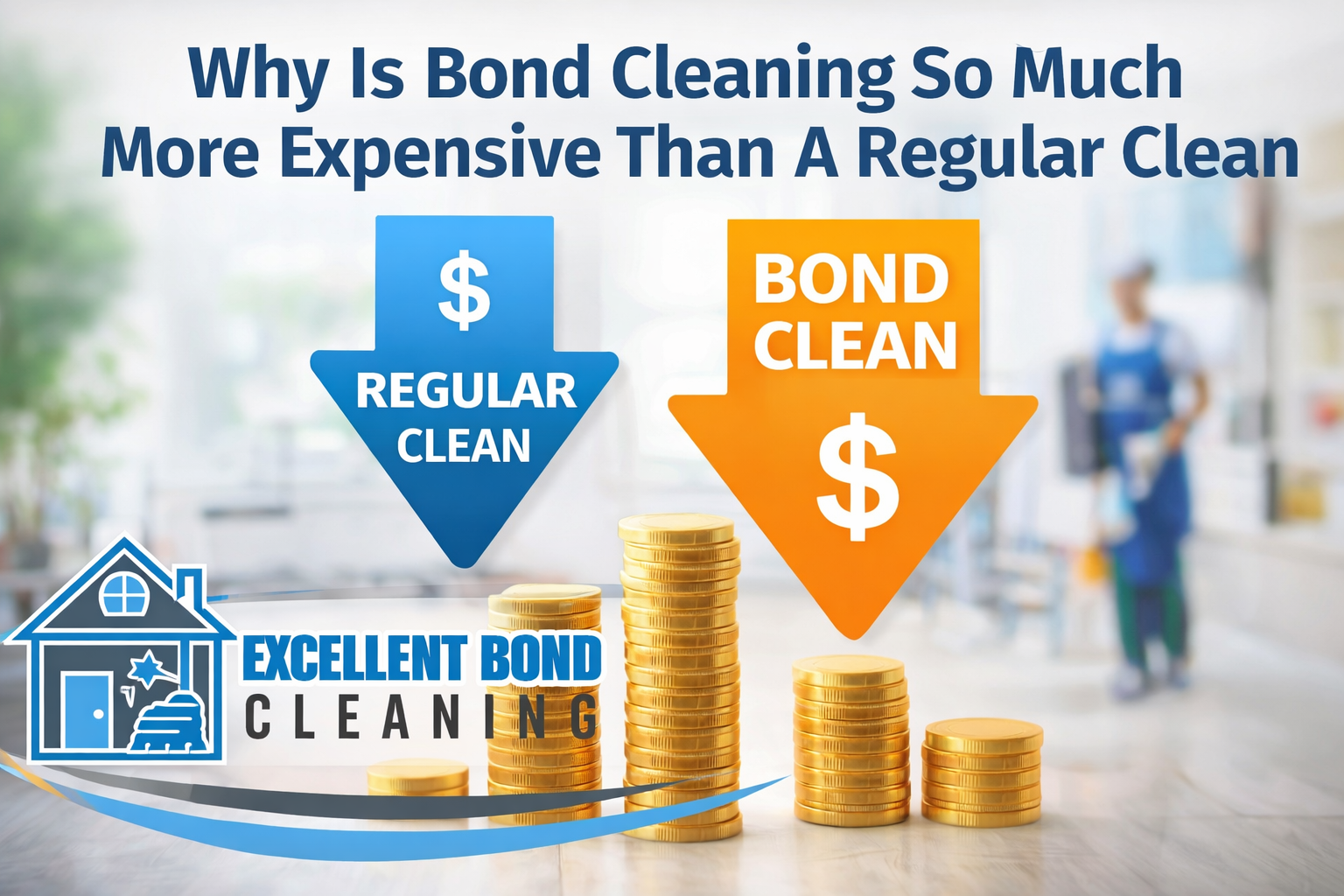 Why Is Bond Cleaning So Much More Expensive Than A Regular Clean